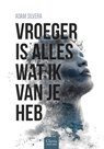 Vroeger is alles wat ik van je heb - Adam Silvera - 9789044831733