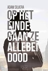 Op het einde gaan ze allebei dood - Adam Silvera - 9789044831740