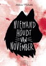 Niemand houdt van november - Antonia Michaelis - 9789044836967