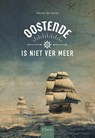 Oostende is niet ver meer - Katrien van Hecke - 9789044843729