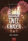 Tussen twee kwaden - Laura Diane - 9789044850727