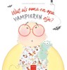 Wat als oma en opa vampieren zijn? - Leslie McCrary - 9789044851069