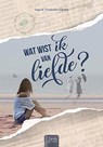 Wat wist ik van liefde? - Ingrid Vandekerckhove - 9789044851502