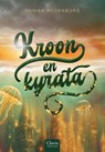 Kroon en kyrata - Anniek Rodenburg - 9789044854237