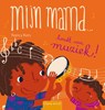 Mijn mama... houdt van muziek! - Nancy Kers - 9789044856200