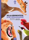 De allergrootste & De lawaaimakers - Reina Ollivier ; Karel Claes - 9789044856712