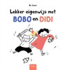 Lekker eigenwijs met Bobo en Didi - Bu Jiamei - 9789044858372