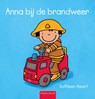 Anna bij de brandweer - Kathleen Amant - 9789044860818