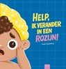 Help, ik verander in een rozijn! - Marcela Pacheco - 9789044862577