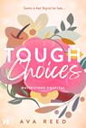 Tough Choices - Ava Reed - 9789044935059