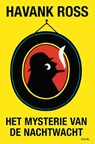 Het mysterie van de Nachtwacht - Tomas Ross - 9789044960440