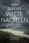 Witte nachten - Ann Cleeves - 9789044961782