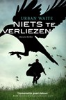 Niets te verliezen - Urban Waite - 9789044962062