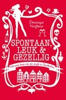 Spontaan, leuk & gezellig - Dominique Haijtema - 9789044962888