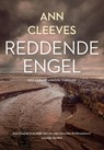 Reddende engel - Ann Cleeves - 9789044966770