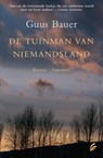 De tuinman van niemandsland - Guus Bauer - 9789044967067