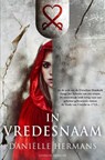 In vredesnaam - Daniëlle Hermans - 9789044969047