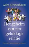 Het geheim van een gelukkige relatie - Mira Kirshenbaum - 9789044970685