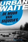 De muur van sequoia's - Urban Waite - 9789044970999