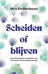 Scheiden of blijven - Mira Kirshenbaum - 9789044972627