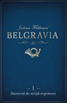 Belgravia Episode 1: Dansend de strijd tegemoet - Julian Fellowes - 9789044975628