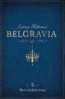 Belgravia Episode 5: Het rendez-vous - Julian Fellowes - 9789044975666
