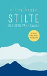 Stilte in tijden van lawaai - Erling Kagge - 9789044977332