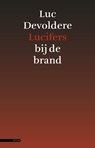Lucifers bij de brand - Luc Devoldere - 9789045017754