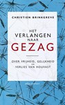 Het verlangen naar gezag - Christien Brinkgreve - 9789045022307