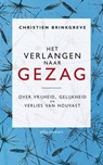 Het verlangen naar gezag - Christien Brinkgreve - 9789045022949