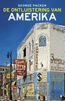 De ontluistering van Amerika - George Packer - 9789045025940