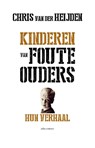 Kinderen van foute ouders - Chris van der Heijden - 9789045026237