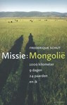 Missie: Mongolie - Frederique Schut - 9789045026442