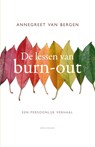 De lessen van burn-out - Annegreet van Bergen - 9789045031200