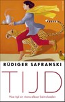Tijd - Rüdiger Safranski - 9789045031279