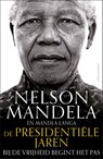 De presidentiële jaren - Nelson Mandela ; Mandla Langa - 9789045031491