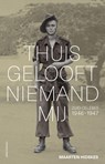 Thuis gelooft niemand mij - Maarten Hidskes - 9789045032443