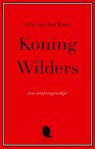 Koning Wilders - H.M. van den Brink - 9789045034874