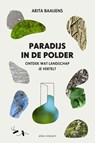 Paradijs in de polder - Arita Baaijens - 9789045036021