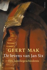 De levens van Jan Six, Geert Mak -  - 9789045036199