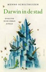 Darwin in de stad - Menno Schilthuizen - 9789045036274