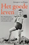 Het goede leven - Annegreet van Bergen - 9789045036748