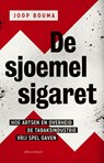 De sjoemelsigaret - Joop Bouma - 9789045037400