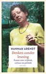 Denken zonder leuning - Hannah Arendt - 9789045039732
