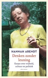 Denken zonder leuning, Hannah Arendt -  - 9789045039749