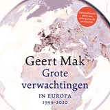 Grote verwachtingen, Geert Mak ; Chris Kijne -  - 9789045040325