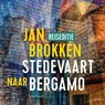 Bergamo: de dood van Donizetti - Jan Brokken - 9789045042190