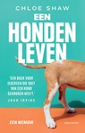 Een hondenleven - Chloe Shaw - 9789045044774