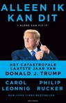 Alleen ik kan dit - Carol Leonnig ; Philip Rucker - 9789045045214