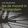 Na de moord in Amsterdam - Ian Buruma - 9789045046198